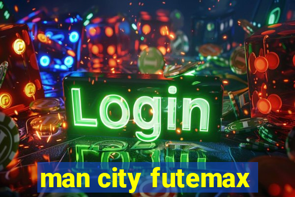 man city futemax